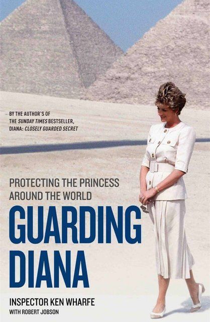 Guarding Diana - Protecting The Princess Around the World Ken Wharfe 006838 фото