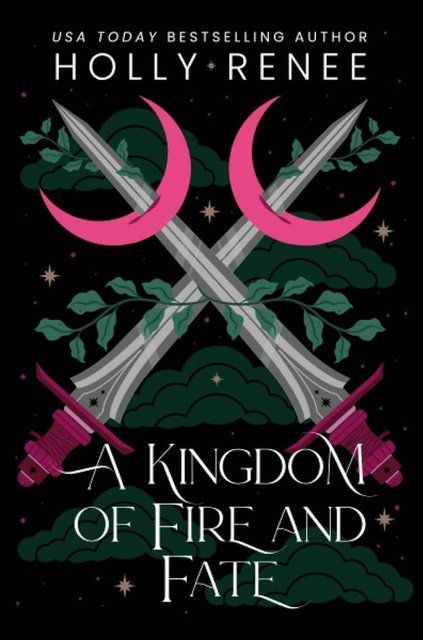A Kingdom of Fire and Fate (Stars and Shadows) Holly Renee 007924 фото