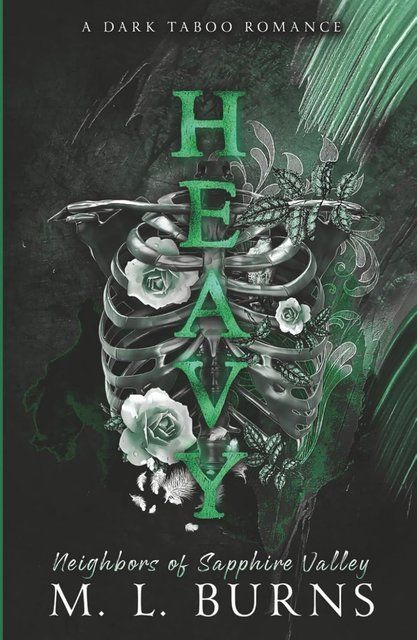 HEAVY: A Dark Taboo Romance (Neighbors of Sapphire Valley) M. L. Burns 010036 фото