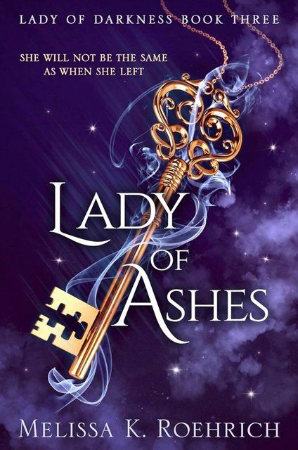 Lady of Ashes Book 3 (Lady of Darkness) Melissa K. Roehrich 006808 фото