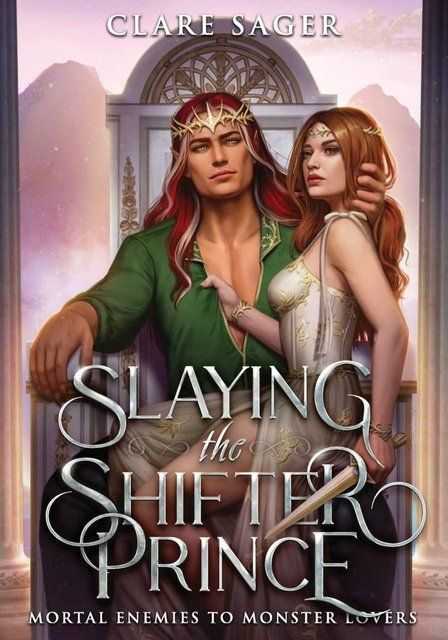 Slaying the Shifter Prince (Mortal Enemies to Monster Lovers) Clare Sager 006637 фото