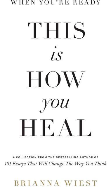 This is How You Heal 101 Essays That Will Change The Way You Think 001824 фото