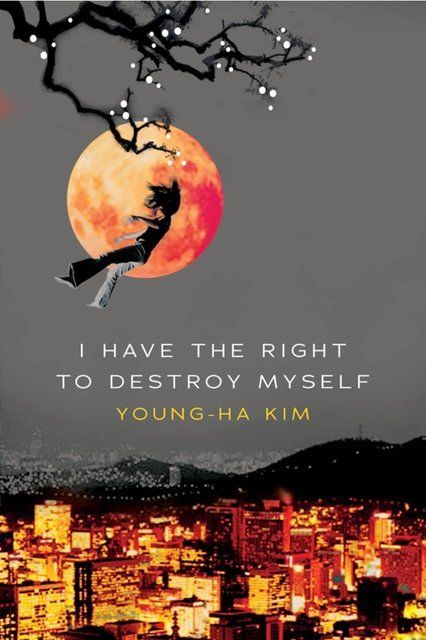 I Have The Right To Destroy Myself Young-Ha Kim 002950 фото