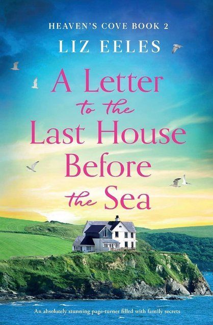 A Letter to the Last House Before the Sea Liz Eeles 15002 фото