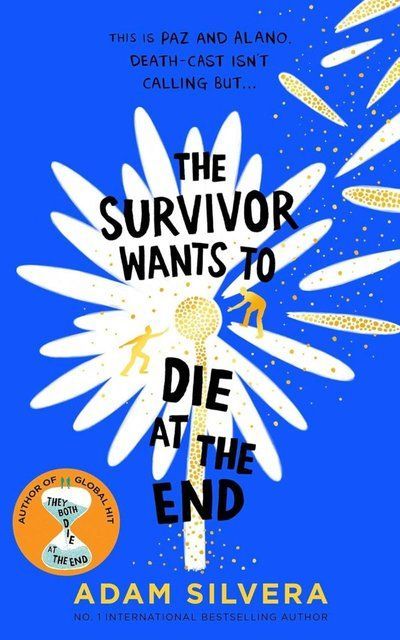 The Survivor Wants to Die at the End: Volume 3 (They Both Die at the End series) Adam Silvera 006246 фото