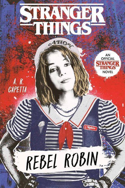 Stranger Things Rebel Robin A. R. Capetta 008925 фото