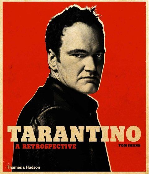 Tarantino: A Retrospective Tom Shone 003623 фото