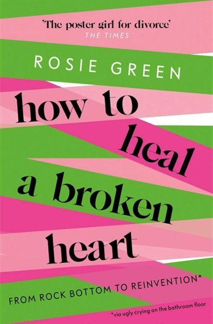 How to Heal a Broken Heart Rosie Green 007659 фото