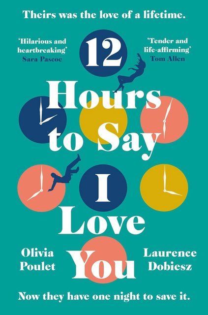 12 Hours To Say I Love You Olivia Poulet 005528 фото