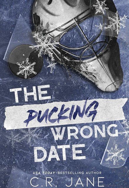 The Pucking Wrong Date (The Pucking Wrong Series) book 3 C. R. Jane 003895 фото