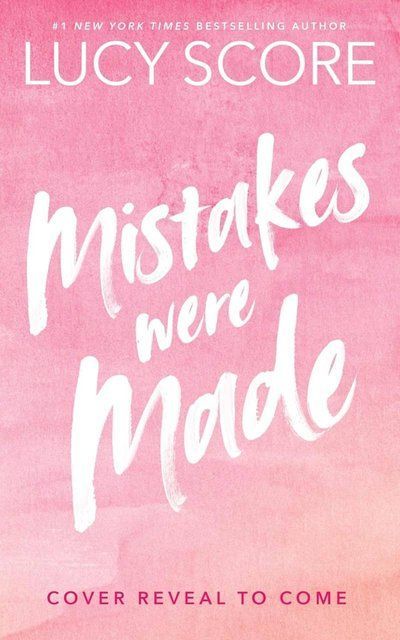 Mistakes Were Made Lucy Score 007335 фото