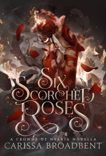 Six Scorched Roses Carissa Broadbent 000175 фото