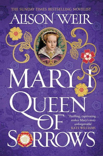 Mary I: Queen of Sorrows Alison Weir 007203 фото