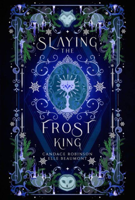 Slaying the Frost King Candace Robinson Elle Beaumont 000173 фото