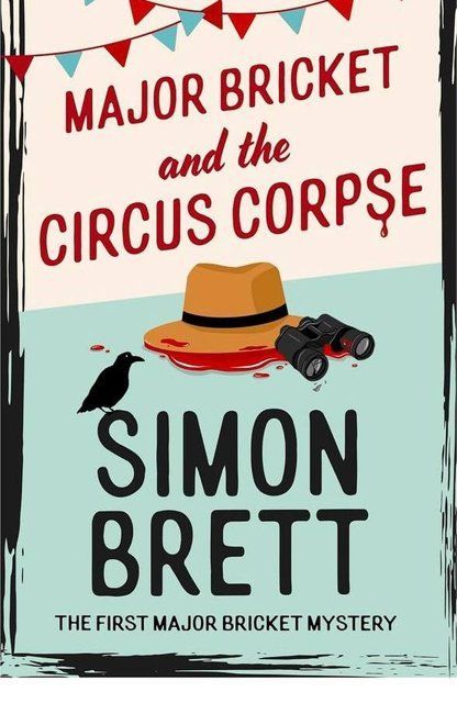 Major Bricket and the Circus CorpseMajor Bricket and the Circus Corpse Simon Brett 008978 фото