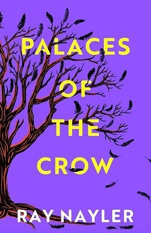 Palaces of the Crow Ray Nayler 11318 фото