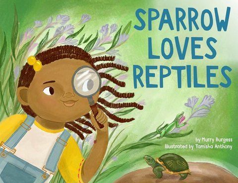 Sparrow Loves Reptiles Murry Burgess, Tamisha Anthony 10968 фото