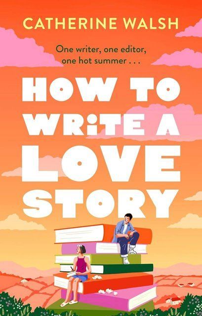 How to Write a Love Story Catherine Walsh 008432 фото