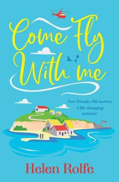 Come Fly With Me (The Skylarks, 1) Helen Rolfe 007758 фото