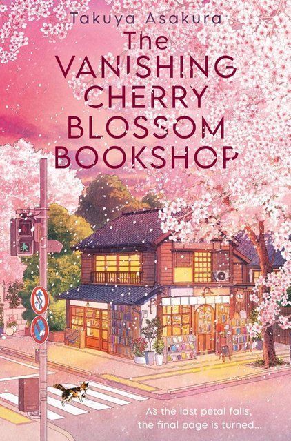 The Vanishing Cherry Blossom Bookshop Takuya Asakura 006675 фото