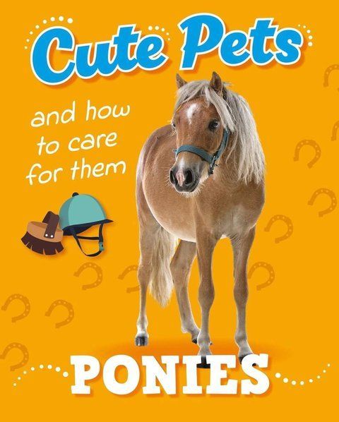 Cute Pets And How to Care For Them PONIES Ruth Percival 008482 фото