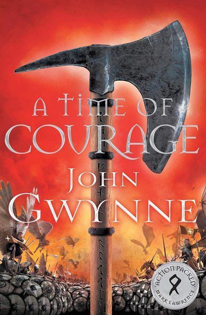A Time of Courage (Of Blood and Bone, 3) John Gwynne 002935 фото