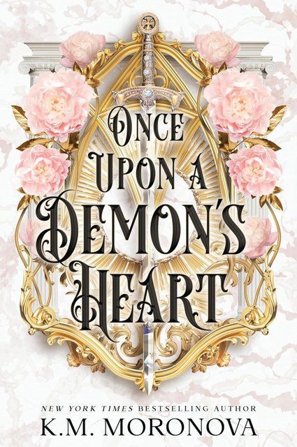 Once Upon a Demon's Heart: 1 (Cruel Fates Duet) K M Moronova copy_008145 фото