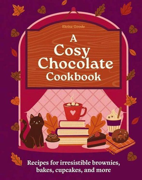 A Cosy Chocolate Cookbook Eloise Goode 008789 фото
