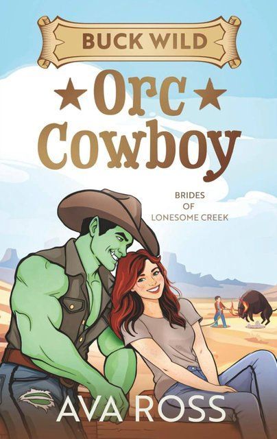 Buck Wild Orc Cowboy (Brides of the Lonesome Creek Orcs) Ava Ross 007065 фото