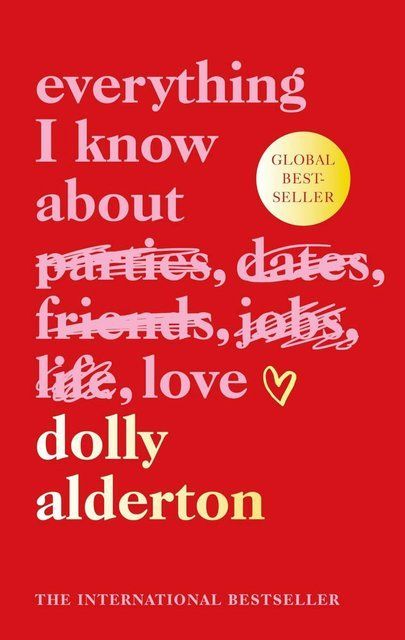 Everything I Know About Love Dolly Alderton 003134 фото