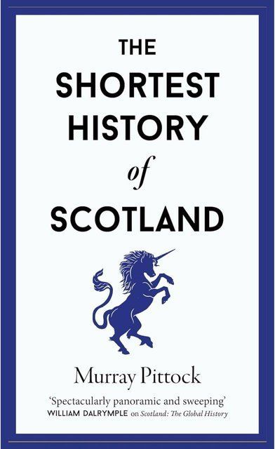 The Shortest History of Scotland Murray Pittock 14043 фото