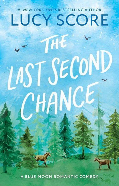 The Last Second Chance (Blue Moon) Lucy Score 006723 фото