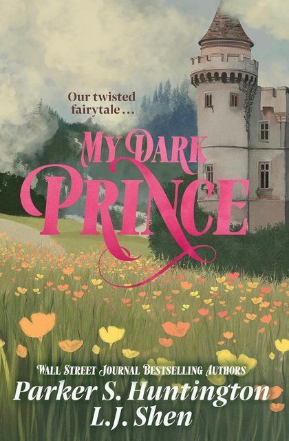 My Dark Prince L. J. Shen Parker S. Huntington book 3 003867 фото