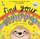 Find Your Happy: A joyful first exploration of emotions from the creator of THE HAPPY NEWS, recommended by Ed Sheeran Emily Coxheard 003951 фото 1