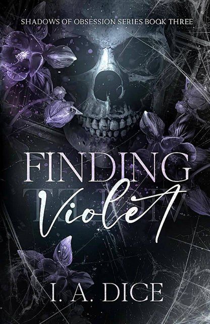 Finding Violet: A Dark Mafia Romance (Shadows of Obsession) I. A. Dice 006140 фото
