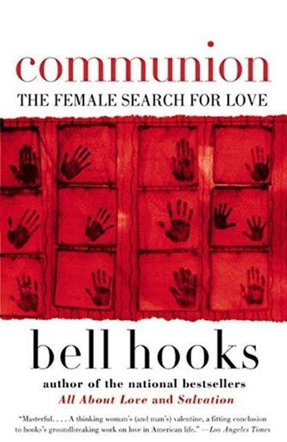 Communion: The Female Search for Love Bell Hooks 007298 фото