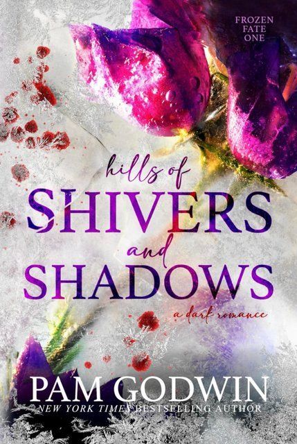 Hills of Shivers and Shadows (Frozen Fate) Pam Godwin 005176 фото
