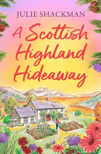 A Scottish Highland Hideaway Julie Shackman 003789 фото