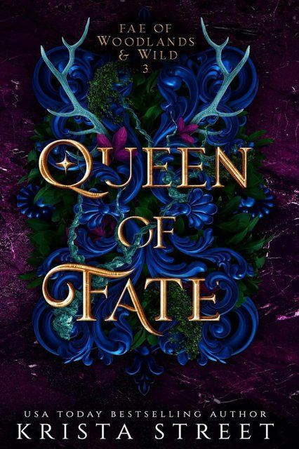 Queen of Fate 3 (Fae of Woodlands & Wild) Krista Street 005023 фото