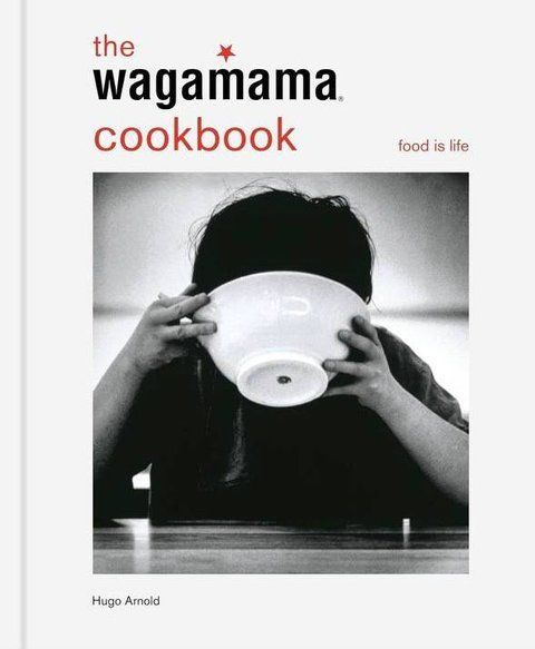 The Wagamama Cookbook Hugo Arnold  008588 фото