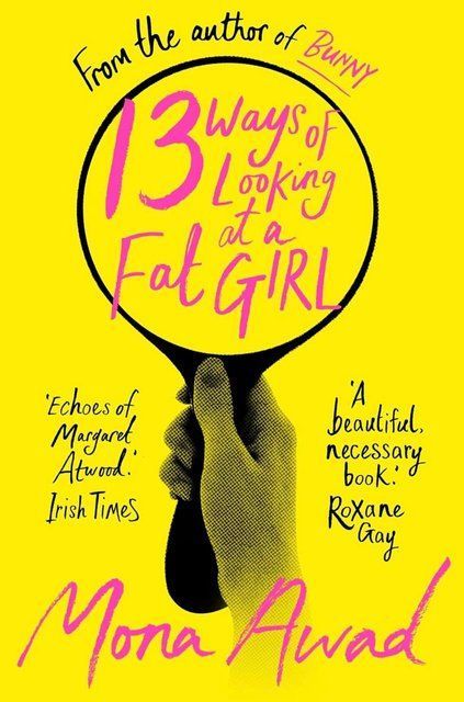 13 Ways of Looking at a Fat Girl Mona Awad 006064 фото