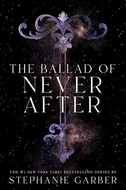 The Ballad of Never After Stephanie Garber 002605 фото
