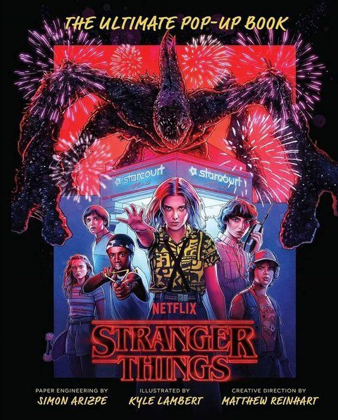 Stranger Things: The Ultimate Pop-Up Book Simon Arizpe, Kyle Lambert 007726 фото