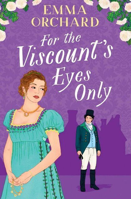 For the Viscount's Eyes Only Emma Orchard  009176 фото