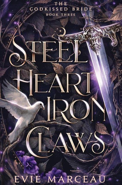 Steel Heart Iron Claws: A Dark Forbidden Fantasy: 3 (The Godkissed Bride) Evie Marceau 0918 фото