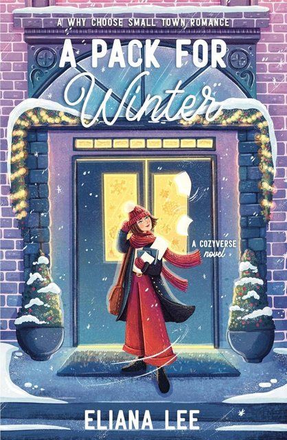 A Pack for Winter (Cozyverse) Eliana Lee 007091 фото