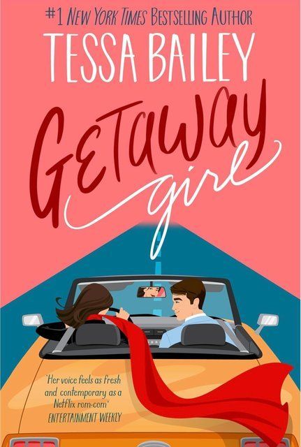 Getaway Girl Tessa Bailey 005456 фото