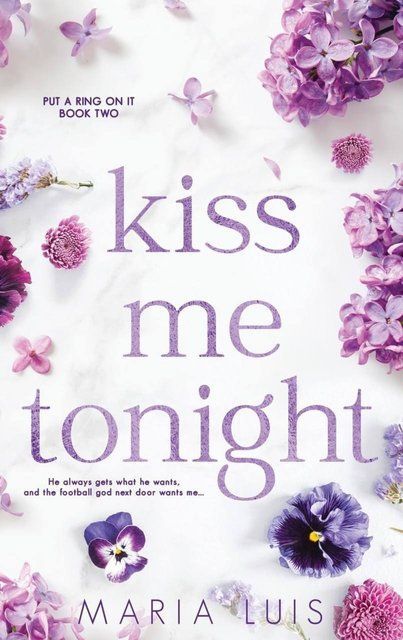 Kiss Me Tonight: 2 (Put a Ring on It) Maria Luis 007222 фото