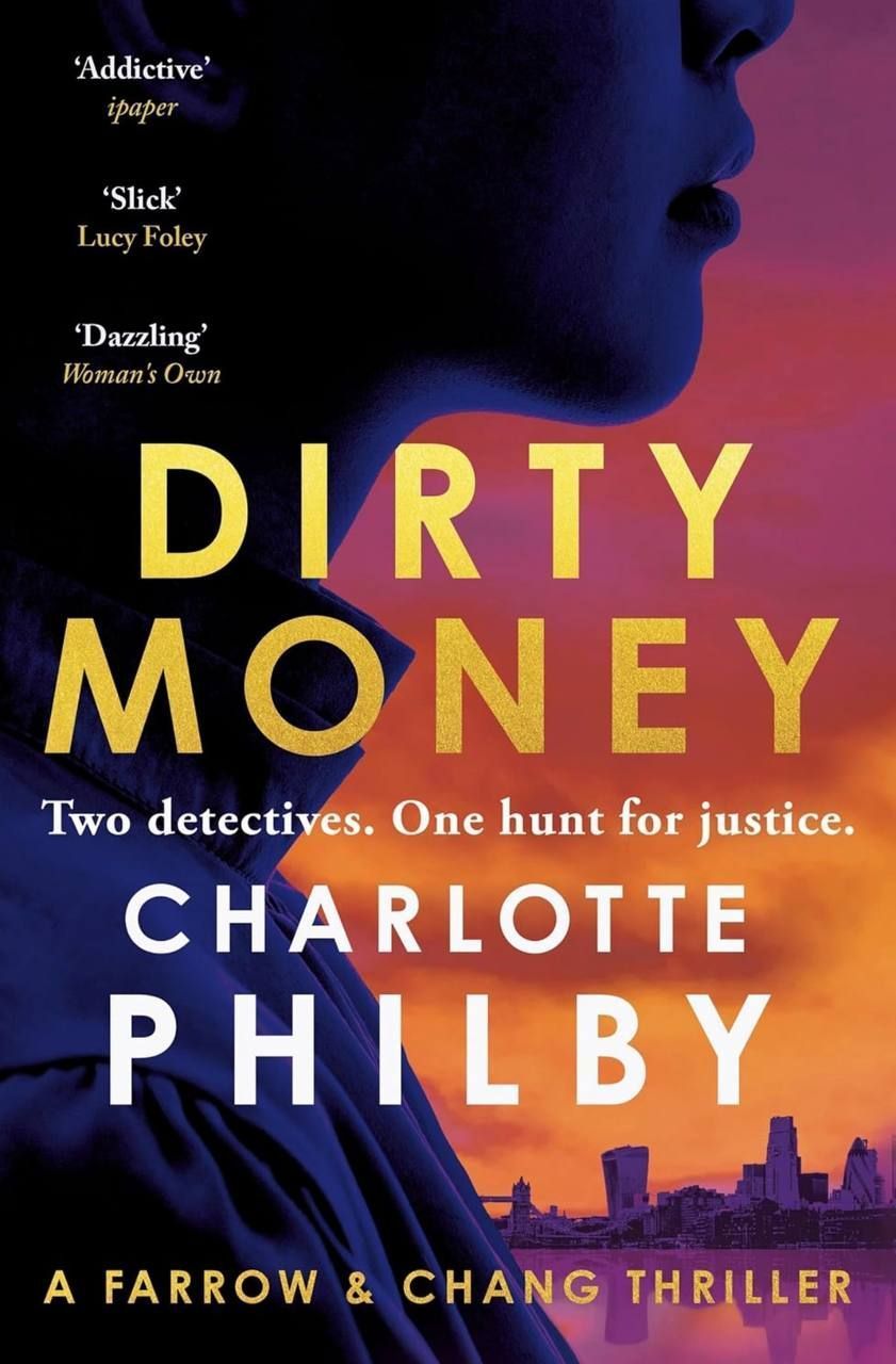 Купити Dirty Money (Farrow & Chang Thrillers) Charlotte Philby 009506 в ...