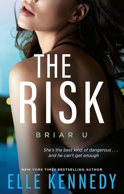 The Risk (Briar U) Elle Kennedy book 2 001846 фото